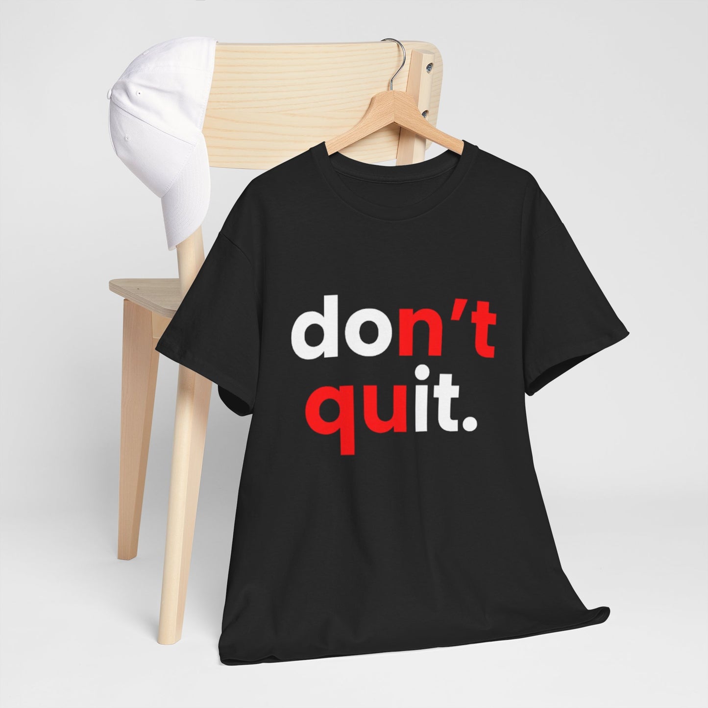 Don't Quit Motivational Tee